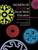 Women of Color as Social Work Educators: Strengths and Survival